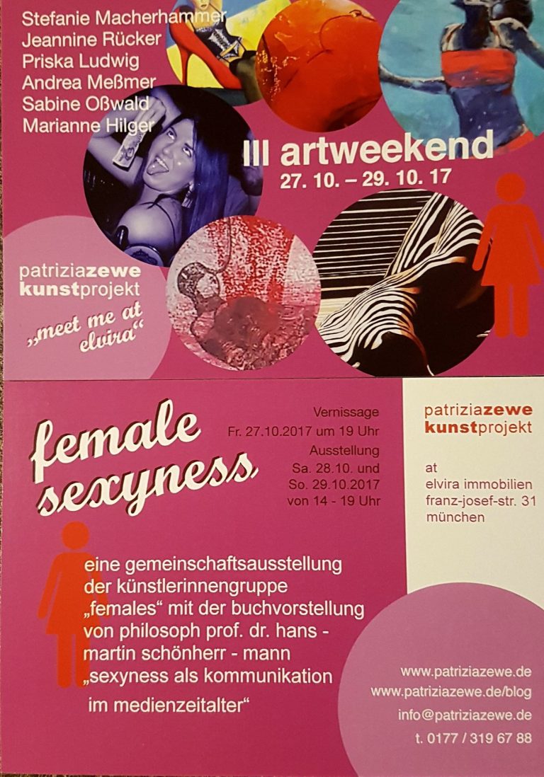 Jeannine Rücker, patriziazewe kunstprojekt  met me at elvira  artweekend III  27.10.17 bis 29.10.17  "female sexyness"   Ausstellung der Künstlerinnengruppe females