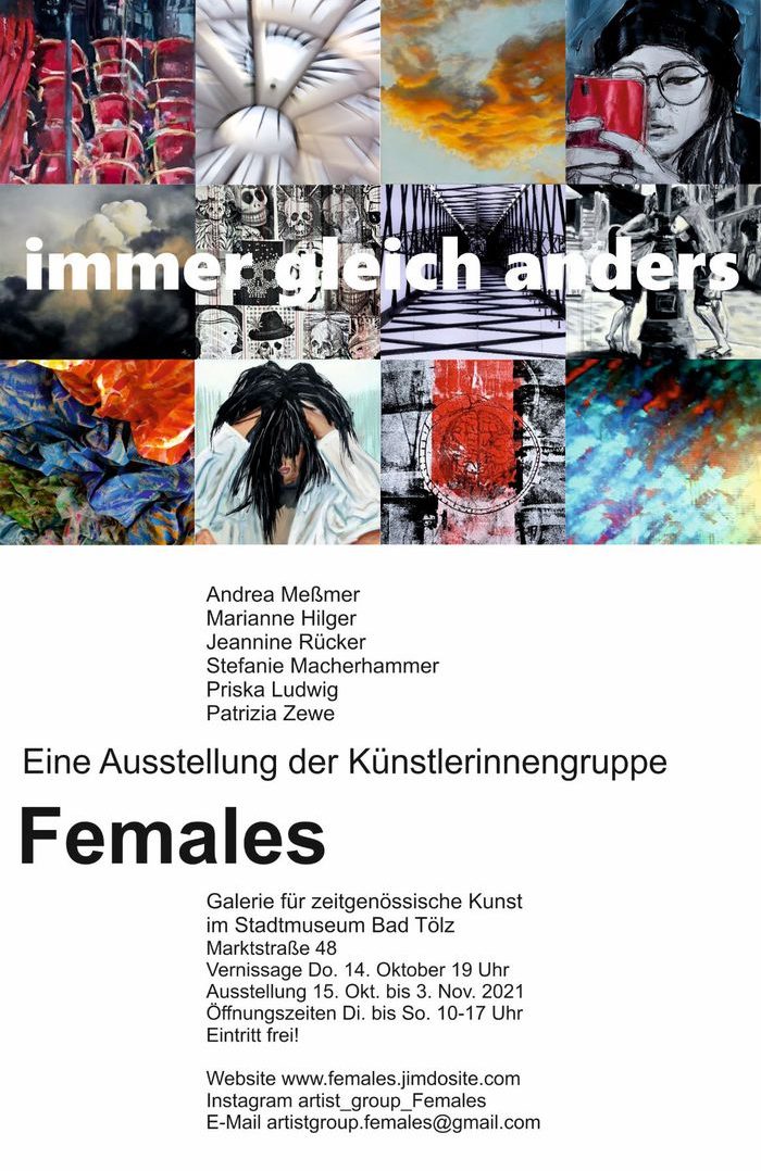 Jeannine Rücker, "immer gleich anders"  Ausstellung in der Galerie des Stadtmuseums Bad Tölz mit der Künstlerinnengruppe "Females" 14.10.2021 bis 04.11.2021